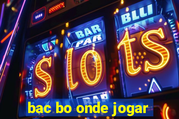 bac bo onde jogar